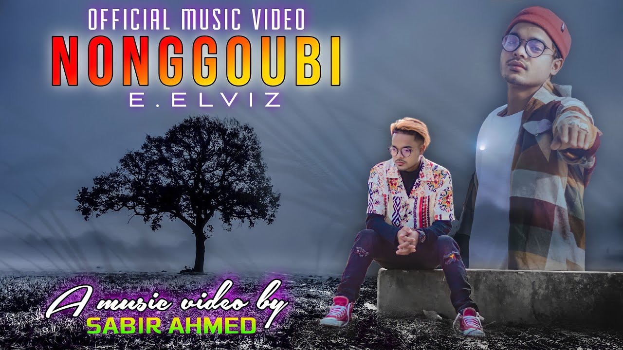 NONGGOUBI || E.ELVIZ || OFFICIAL MV