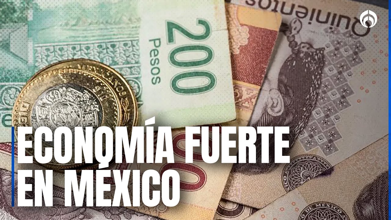 Economía mexicana se fortalece en 2025, asegura analista
