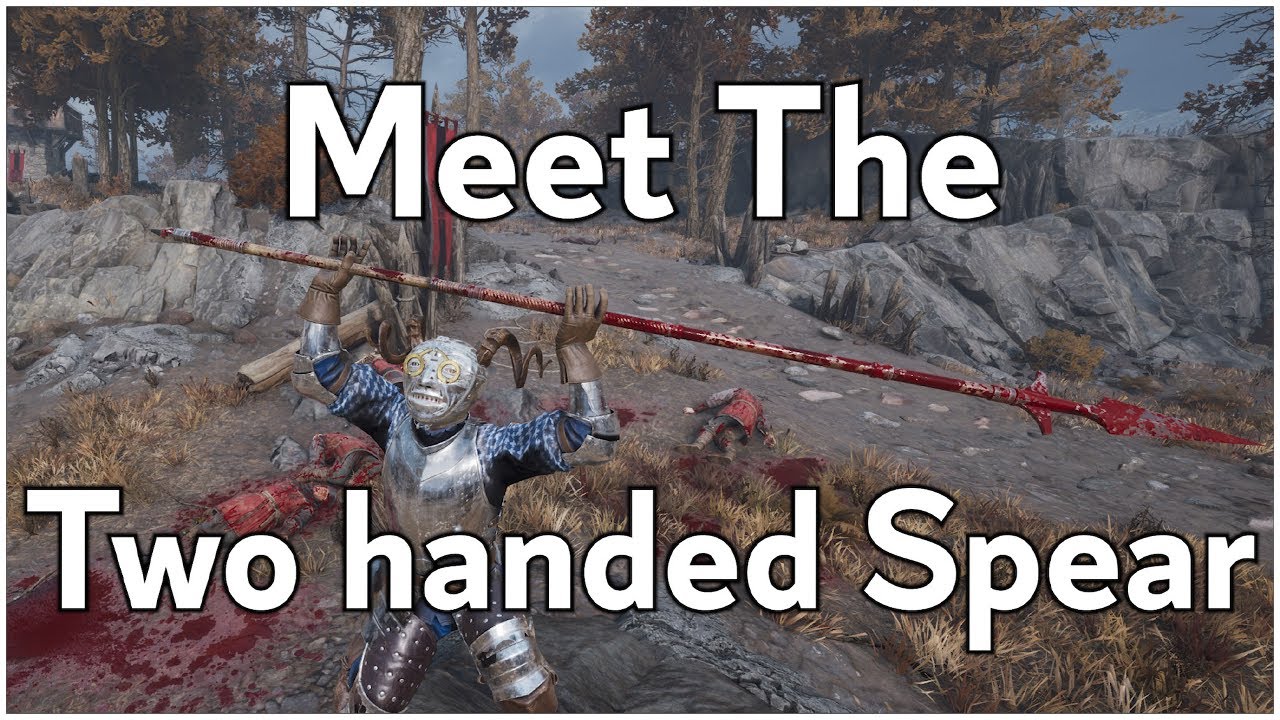 Meet the Two Handed Spear - Chivalry 2