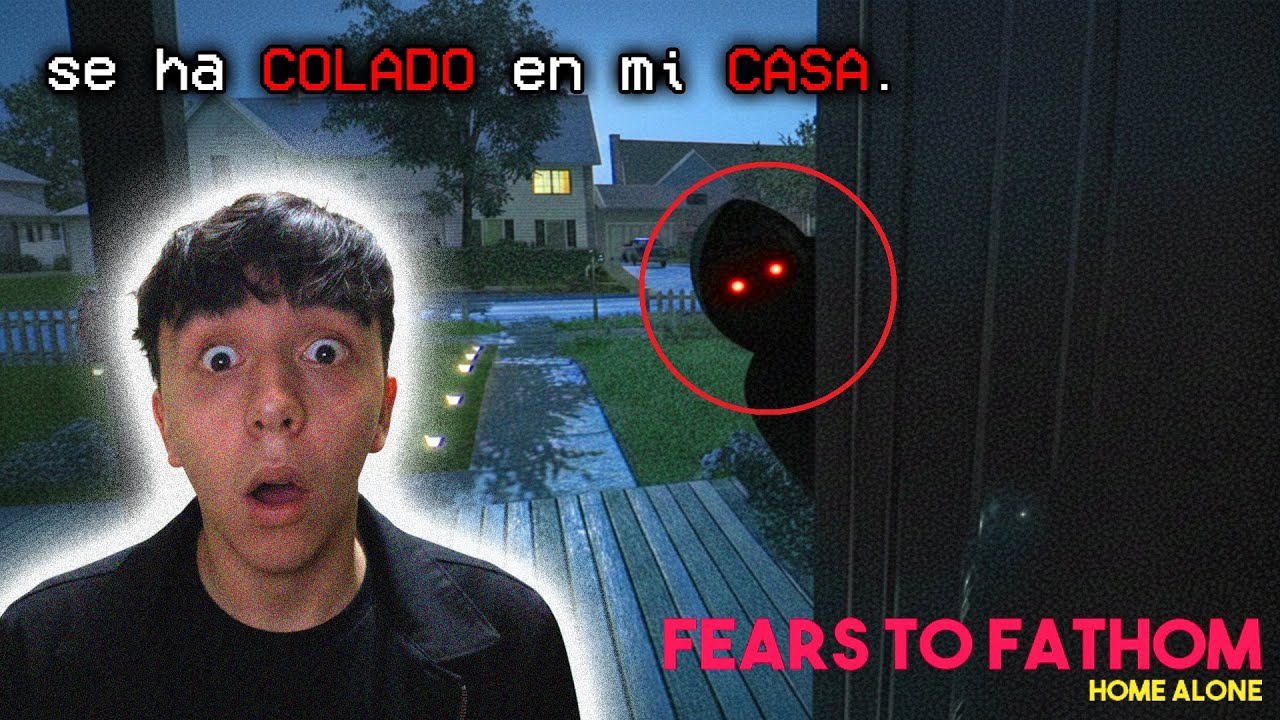 ÉL ha ENTRADO en mi CASA... 💀 (fears to fathom: home alone)