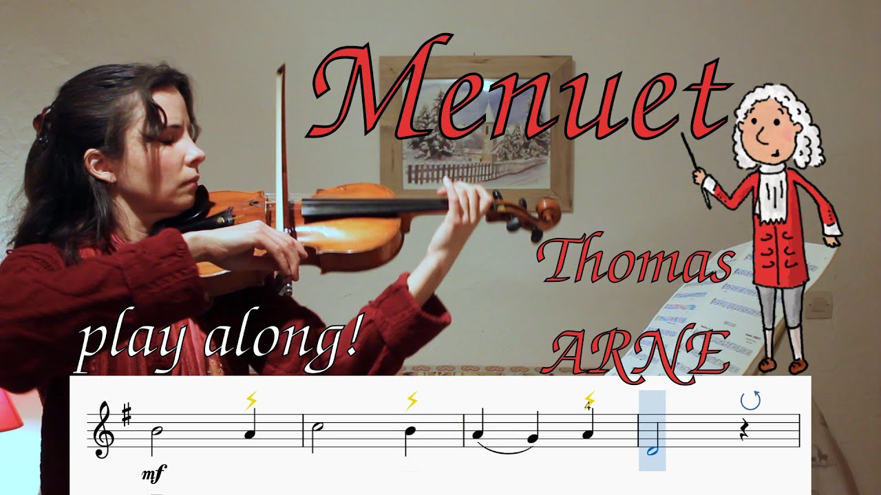 Joue le Menuet de Thomas ARNE avec piano : 🎻 + 🎹