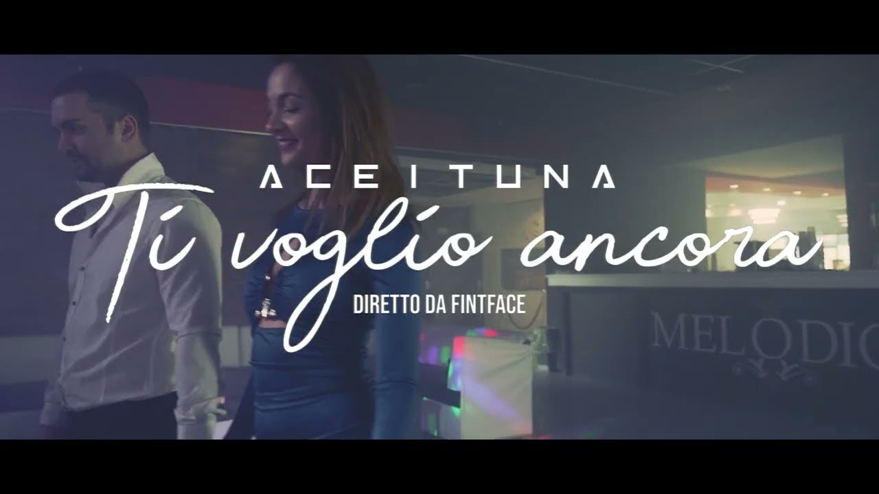 ACEITUNA - TI VOGLIO ANCORA