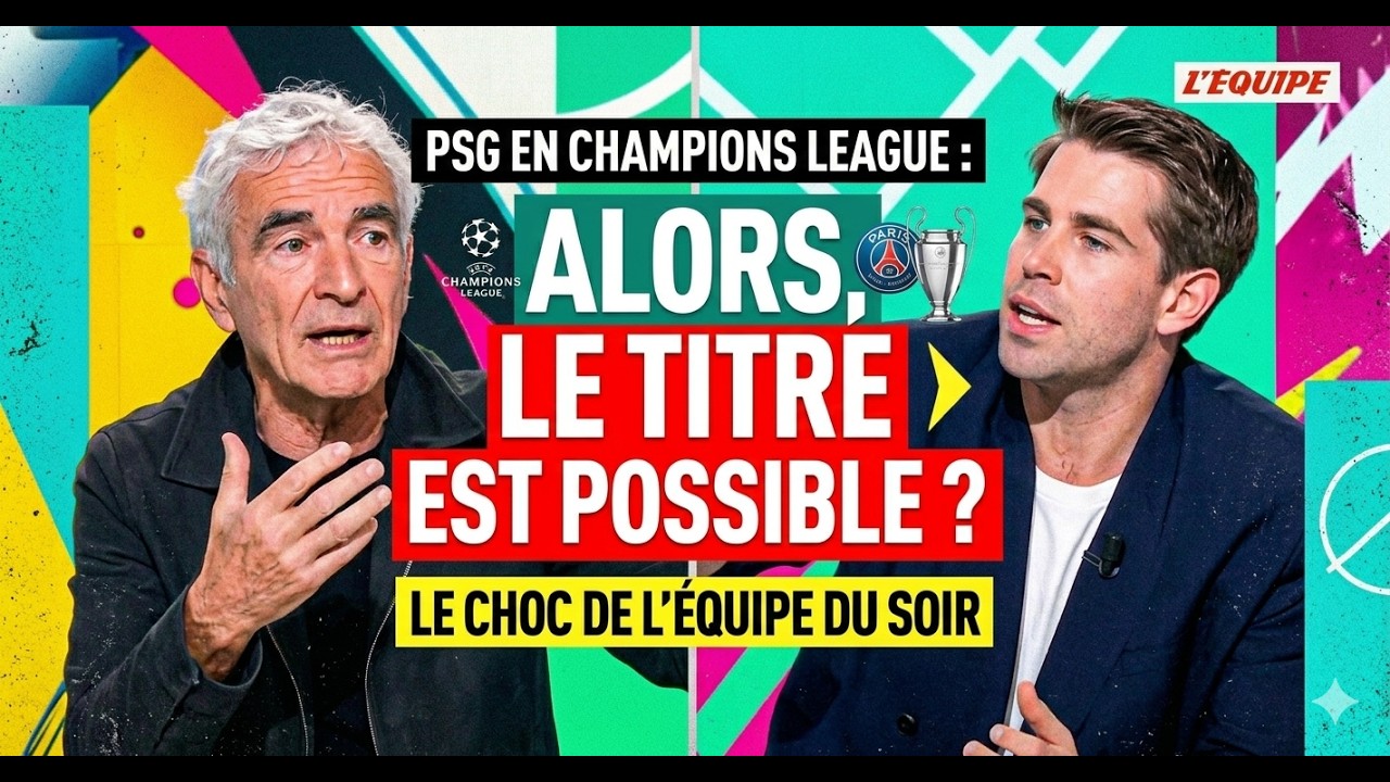 🚨 DÉBAT EXPLOSIF SUR L'ÉQUIPE : LE PSG PEUT-IL GAGNER LA CHAMPIONS LEAGUE ?