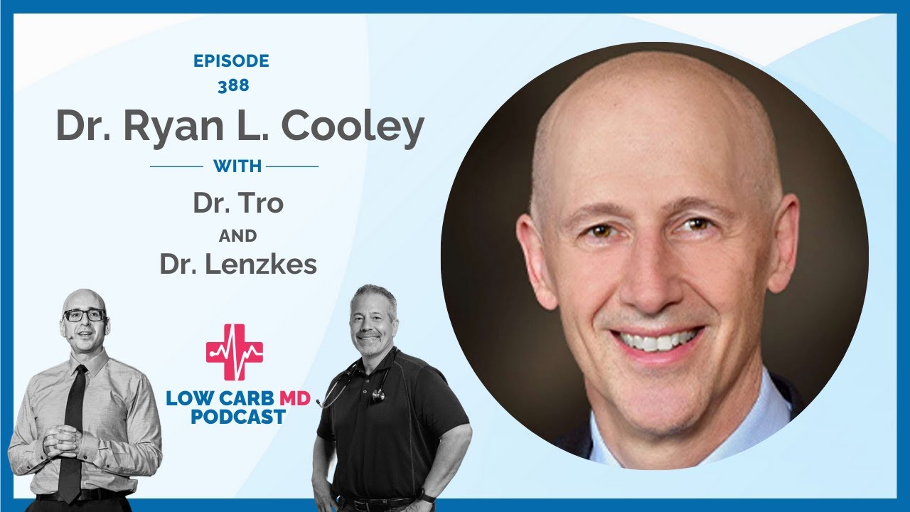 E388 - Keys to Cardiometabolic Health | Dr. Ryan L. Cooley