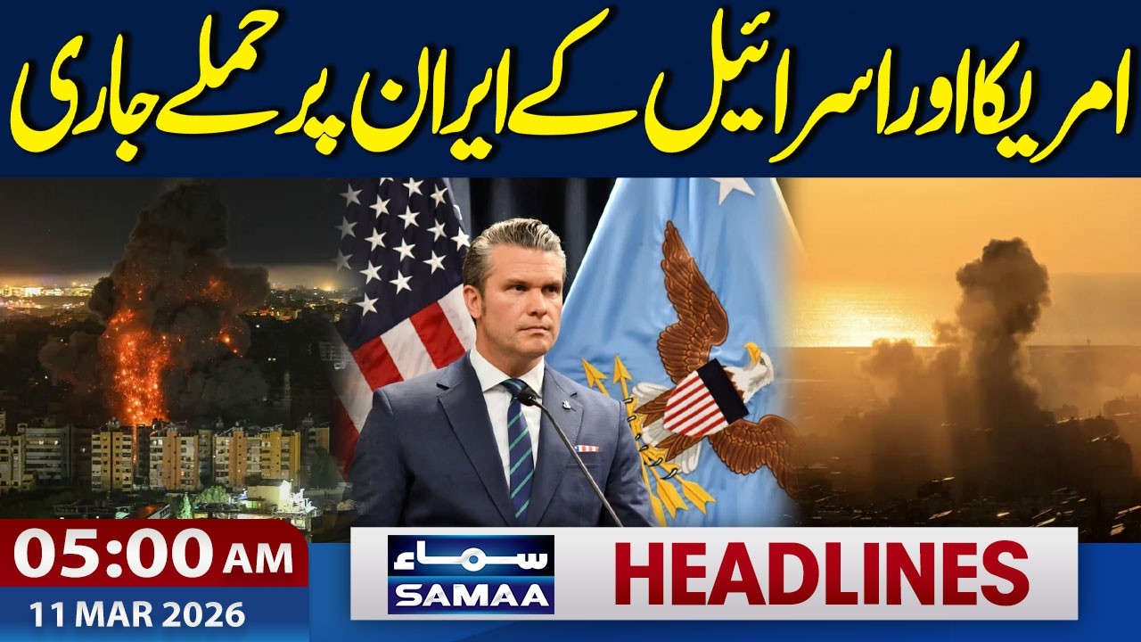 Iran US War | US, Israel Continue to Attack Iran | 5 AM News Headlines | 11 March 2026 | SAMAA TV