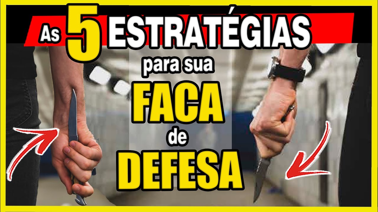 As 5 formas de se usar uma faca de defesa! Quando e como!