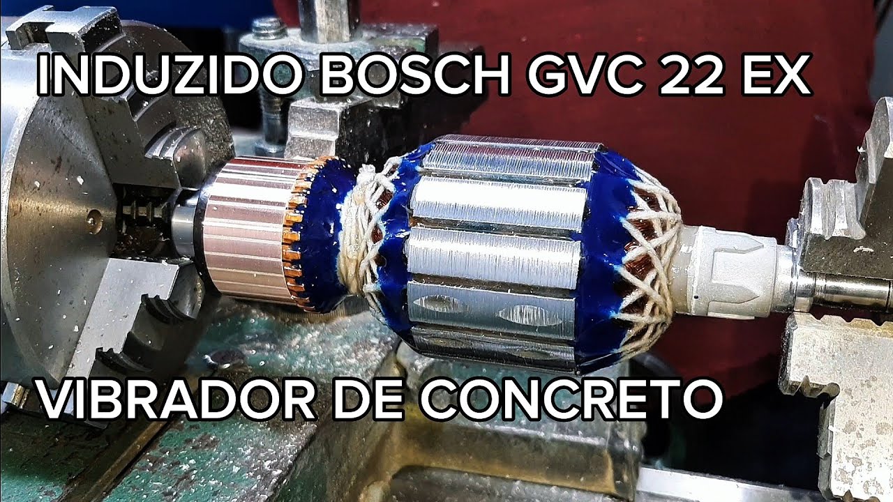 REBOBINAGEM INDUZIDO VIBRADOR DE CONCRETO BOSCH GVC 22 EX | MERUCH