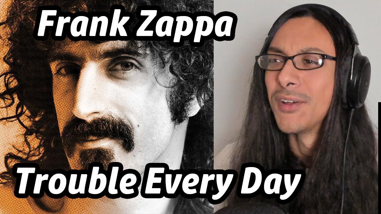 Frank Zappa Trouble Every Day Reaction! Musician First Time Listen