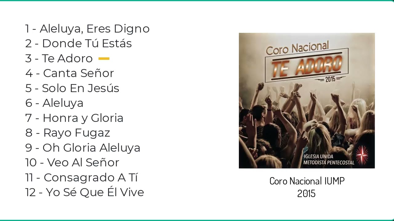 Te Adoro  Coro Nacional IUMP