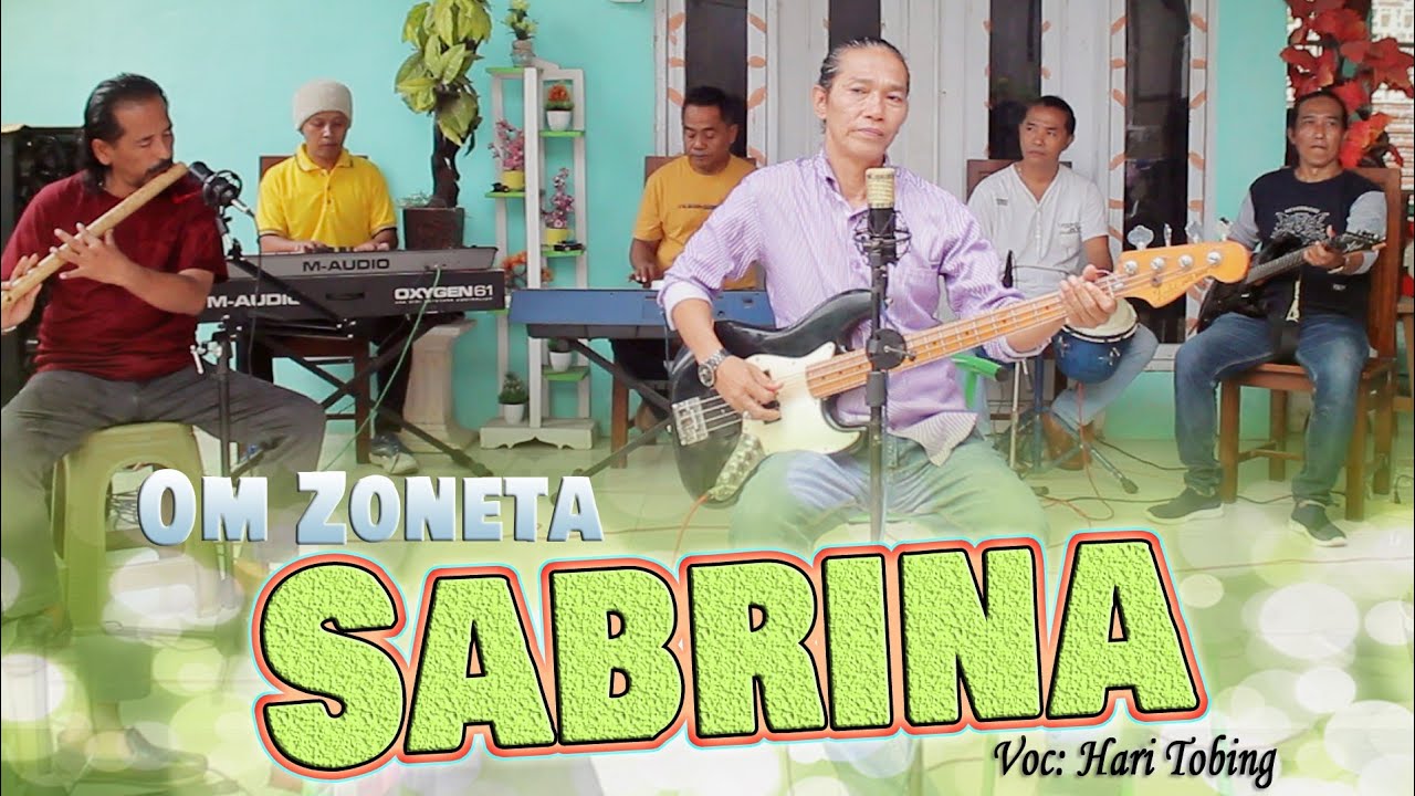 Sabrina - Om Zoneta | Voc. Hari Tobing