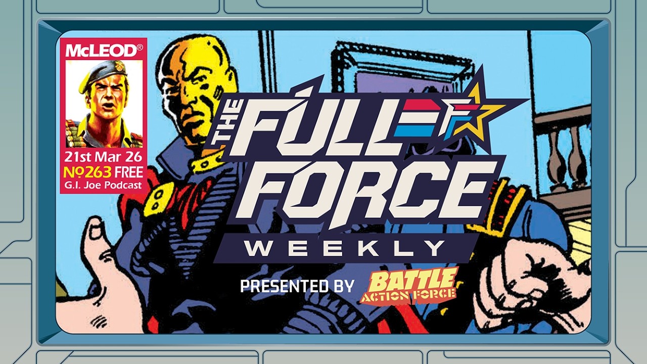 THE FULL FORCE WEEKLY LIVE: EPISODE 263!!