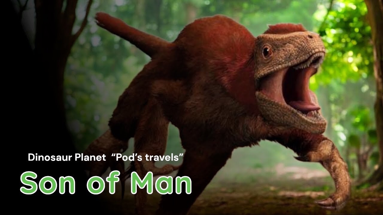 Dinosaur Planet: Pod's Travels - Son Of Man (Music By Phil Collins)