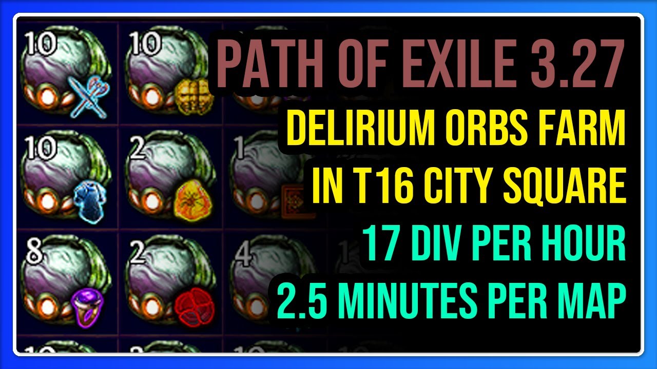 [POE 3.27] Delirium orbs currency farm in Tier 16 City Square Map | Path of Exile