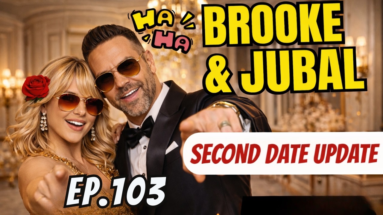 Brooke and Jubal Second Date Update| Eps 103 