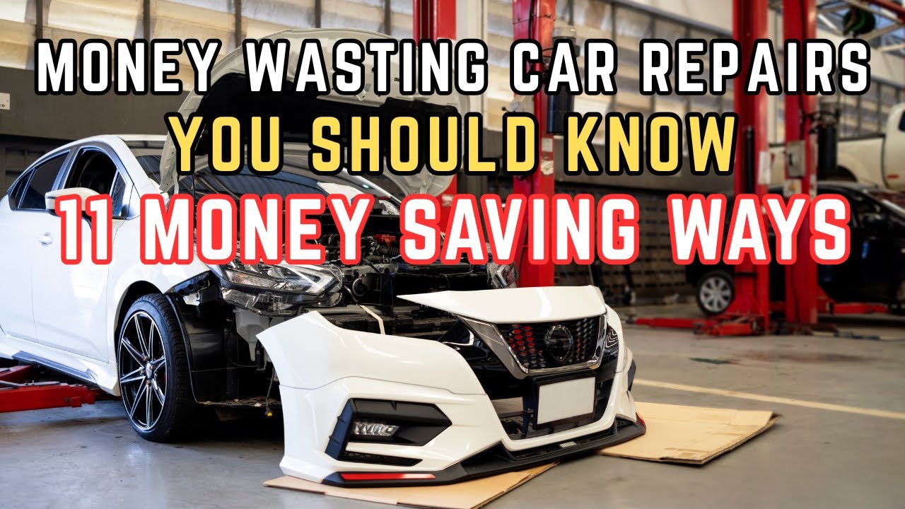 11 Money Wasting Car Repairs You Should Avoid