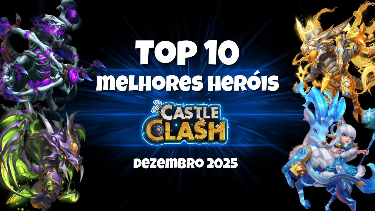 TOP 10 MELHORES HERÓIS CASTLE CLASH DEZEMBRO 2025