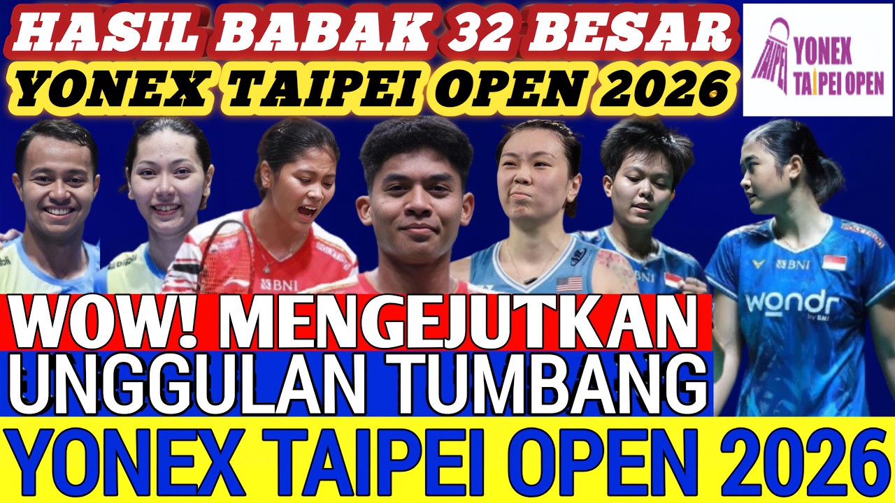 Unggulan KEOK ‼️ Hasil Semua Sektor 32 Besar Badminton Yonex Taipei Open 2026 Hari Ini
