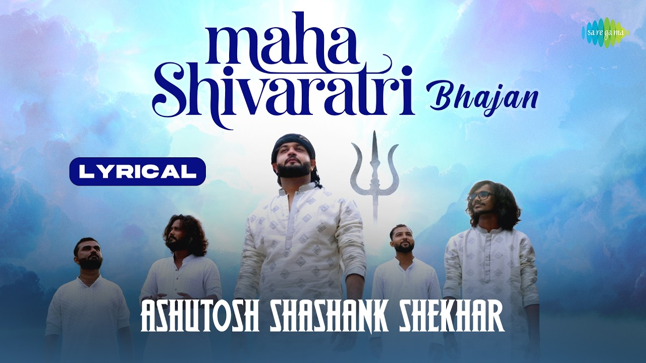 Ashutosh Shashank Shekhar - Lyrical | Mahashivratri Special | Samarpit The Band | Har Har Mahadev