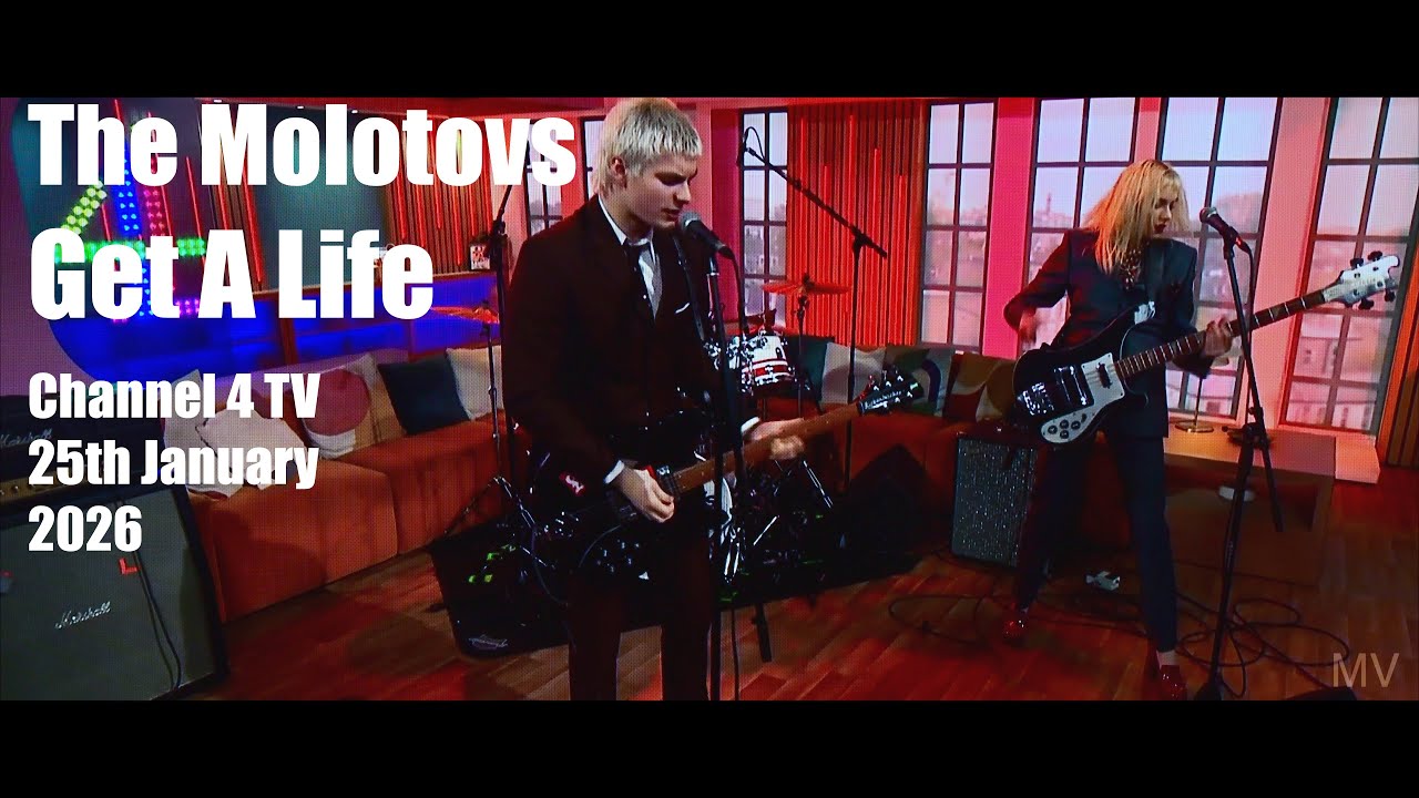The Molotovs - Get A Life - Channel 4 TV (Sunday Brunch) 25th January 2026