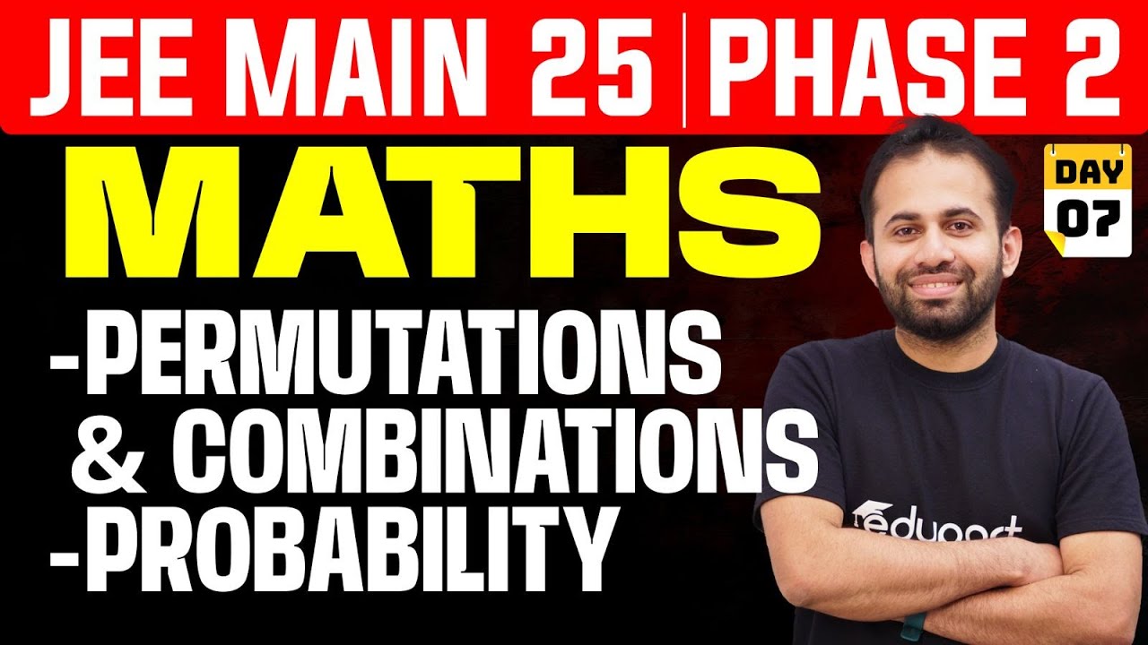 JEE 2025 Maths | Permutations and Combinations, Probability | Eduport