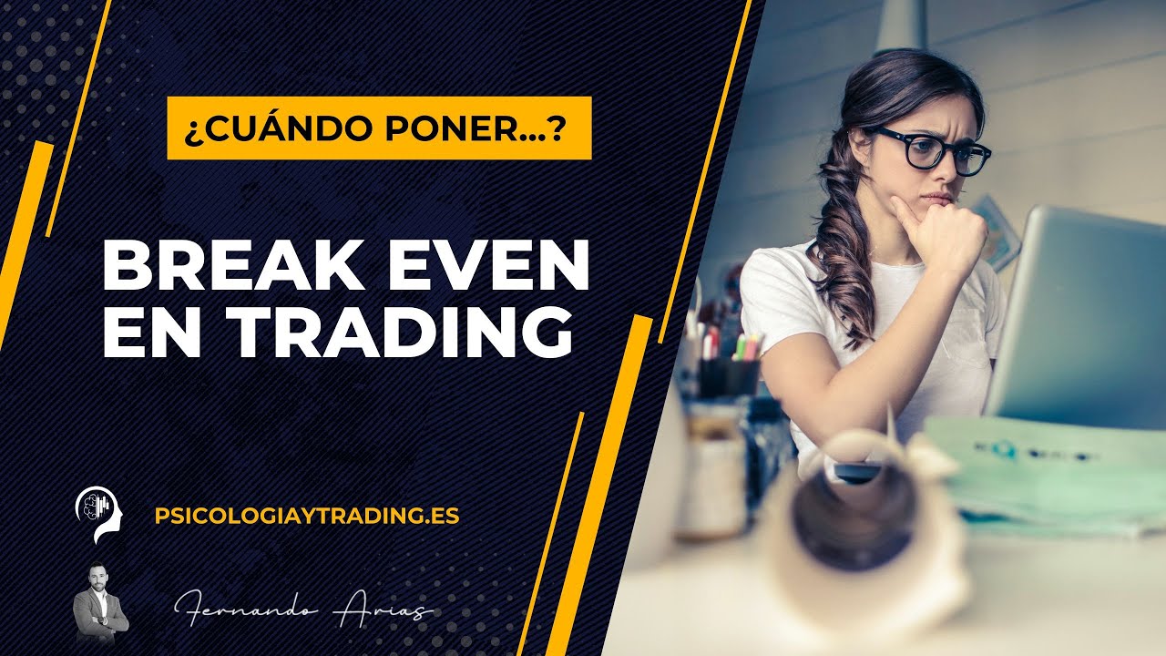 ¿Cuándo poner el break even?