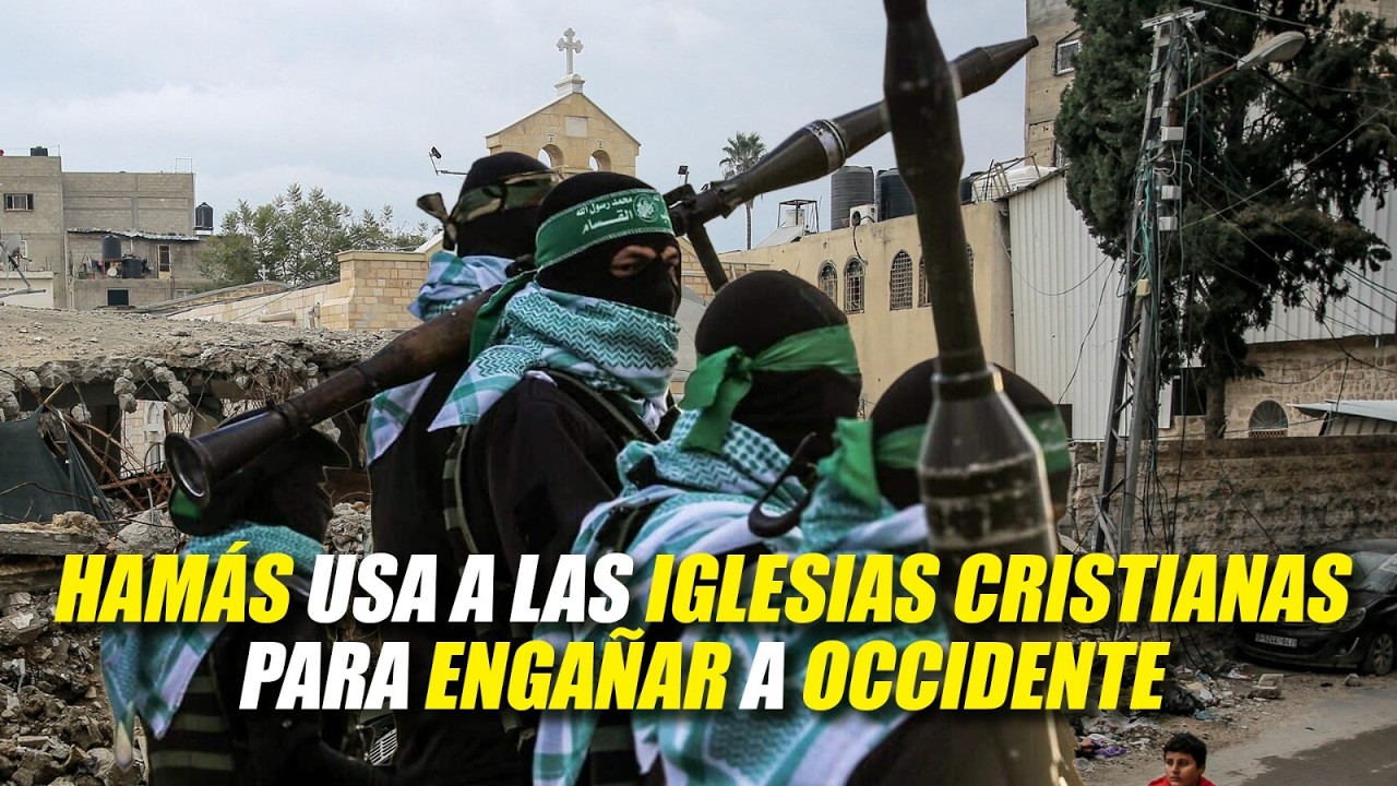 Cómo Hamás usa a las Iglesias Cristianas para Engañar a Occidente - Desde las Calles de Israel