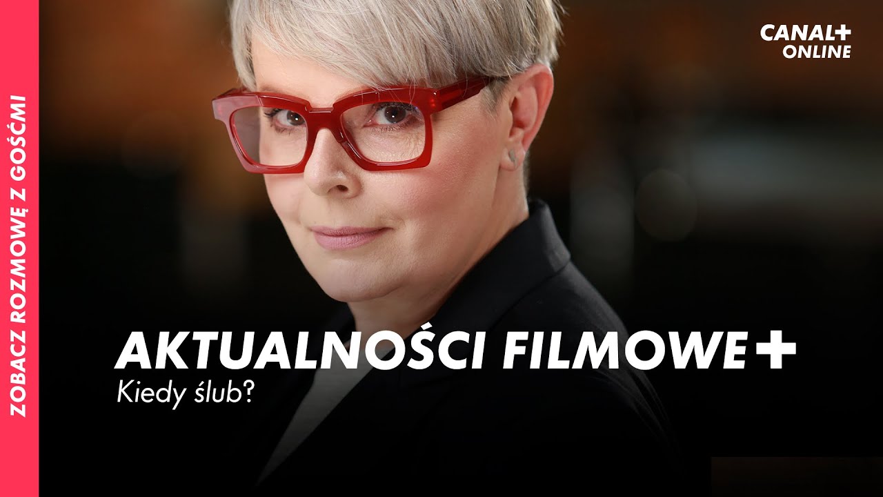 Rozmowa z twórcami KIEDY ŚLUB? | Nowy serial CANAL+ | Aktualności filmowe+
