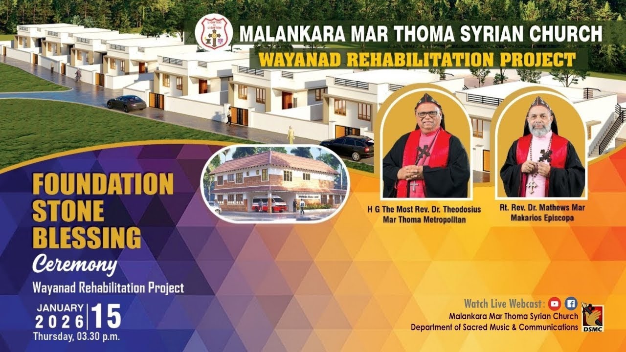 FOUNDATION STONE BLESSING | WAYANAD REHABILITATION PROJECT | MALANKARA MAR THOMA SYRIAN CHURCH