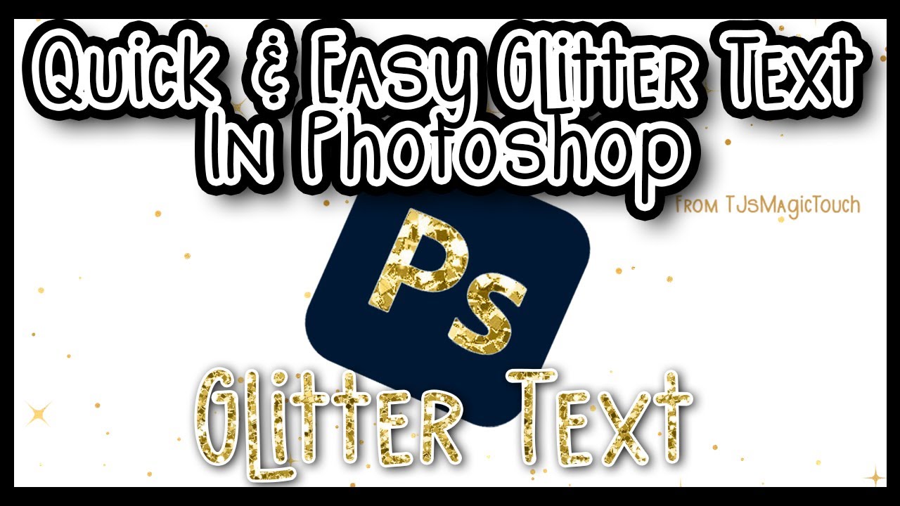 How to Create Glitter Text in Photoshop | Beginner Friendly