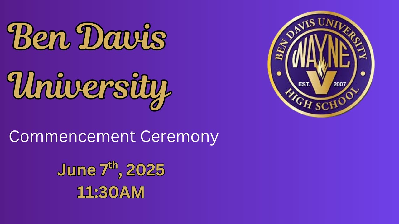 Ben Davis University Graduation 6/7/25