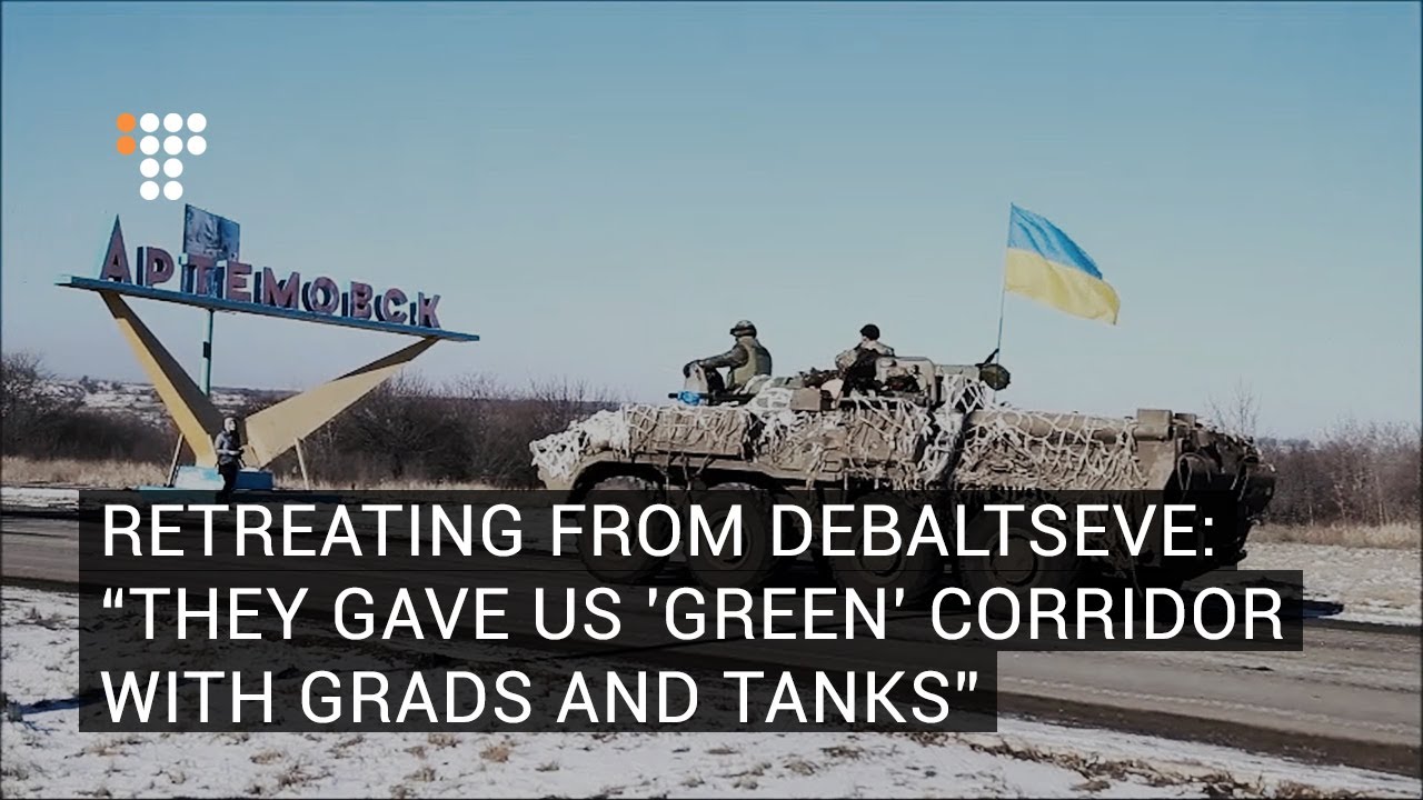 Retreating from Debaltseve  “They Gave Us  Green  Corridor with Grads and Tanks”