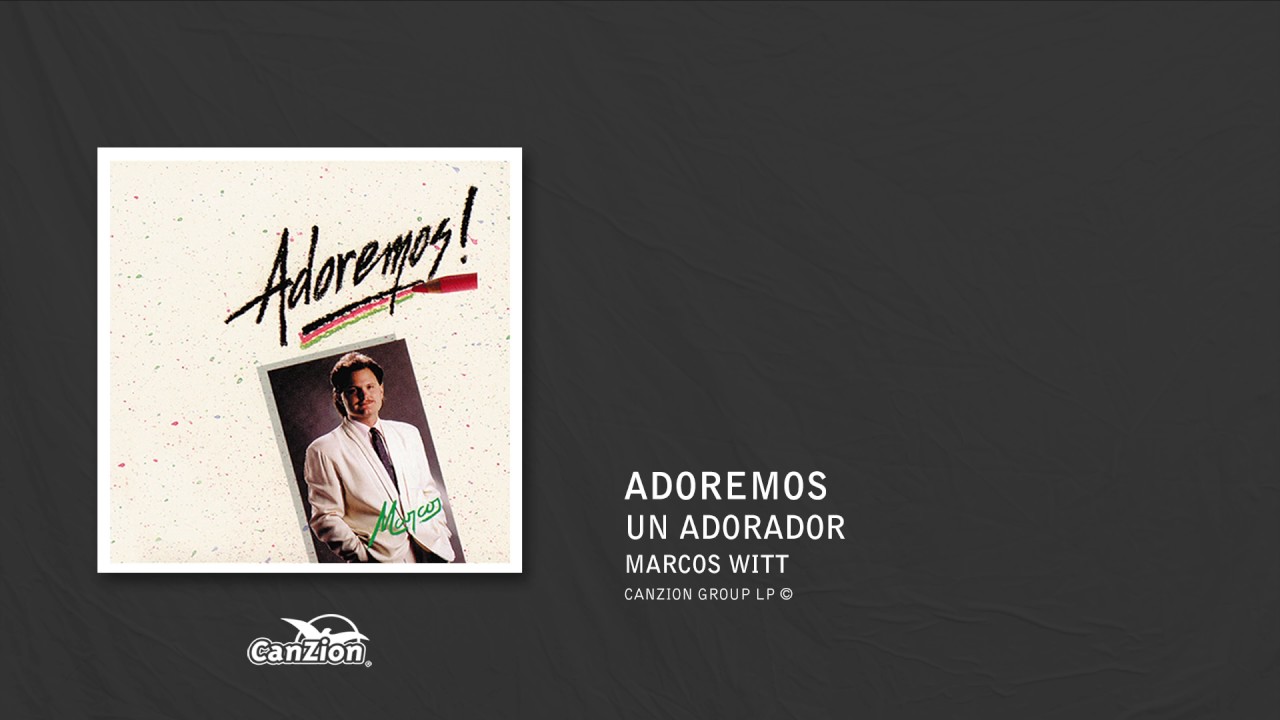 Un adorador - Marcos Witt