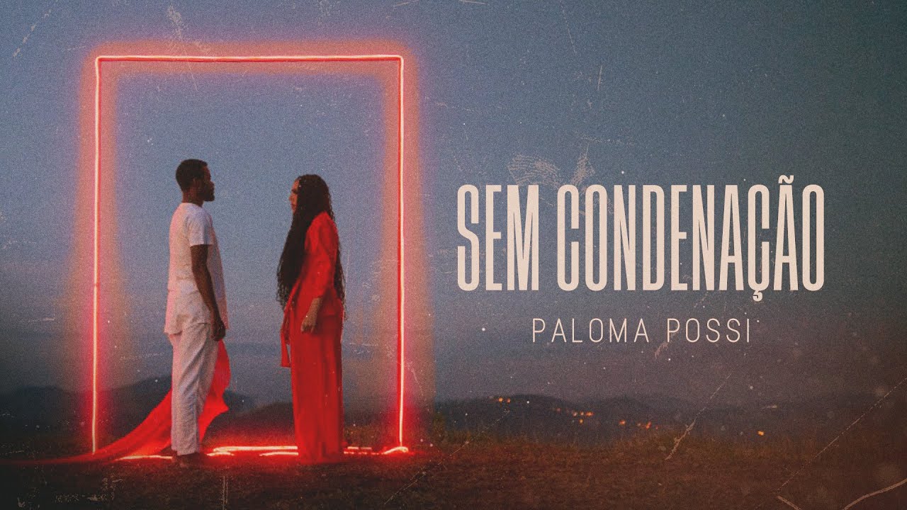 Paloma Possi - Sem Condenação