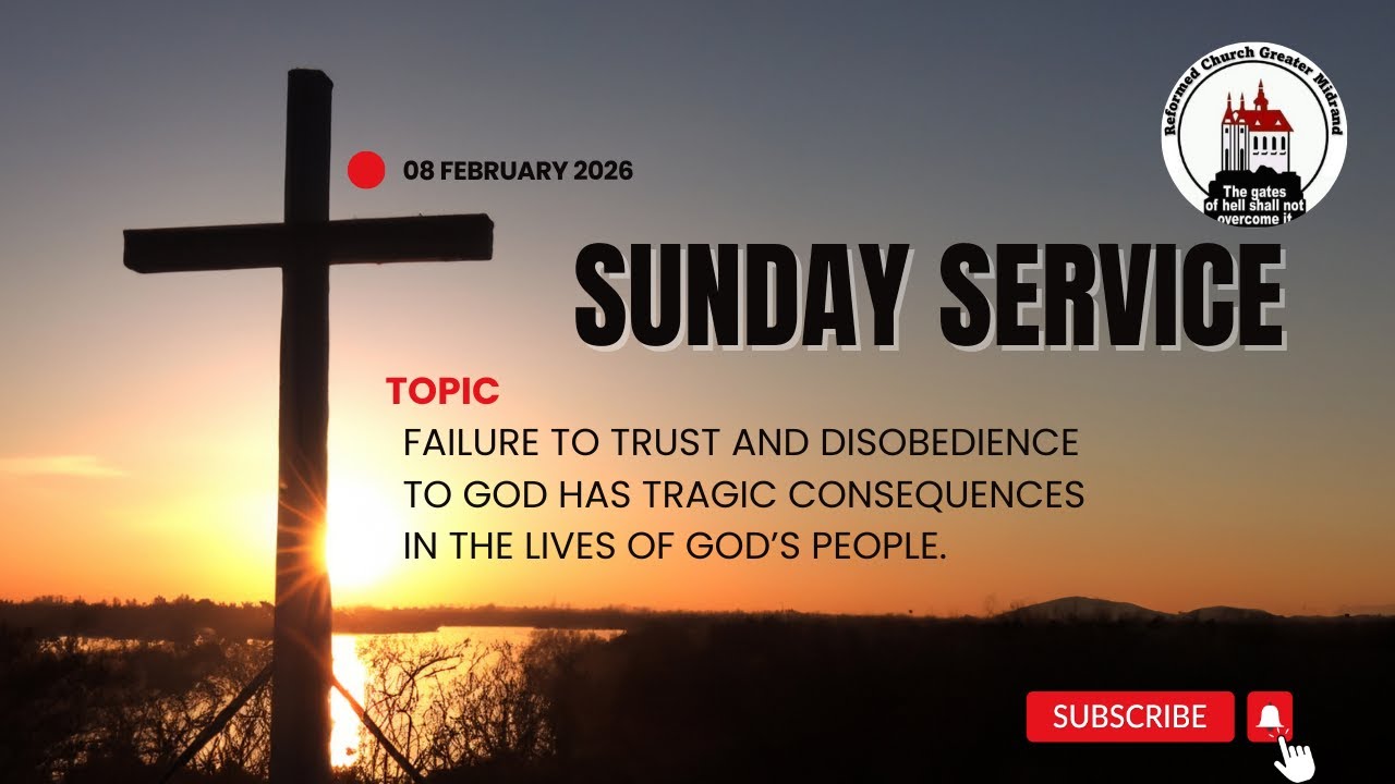 Reformed Church Greater Midrand
8 February 2026
SUNDAY SERVICE new
