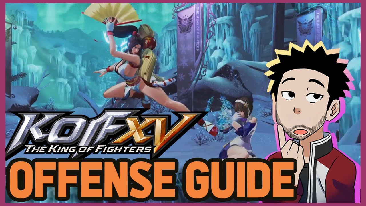 KoF XV Offense Guide: How to open people up in King of Fighters 15