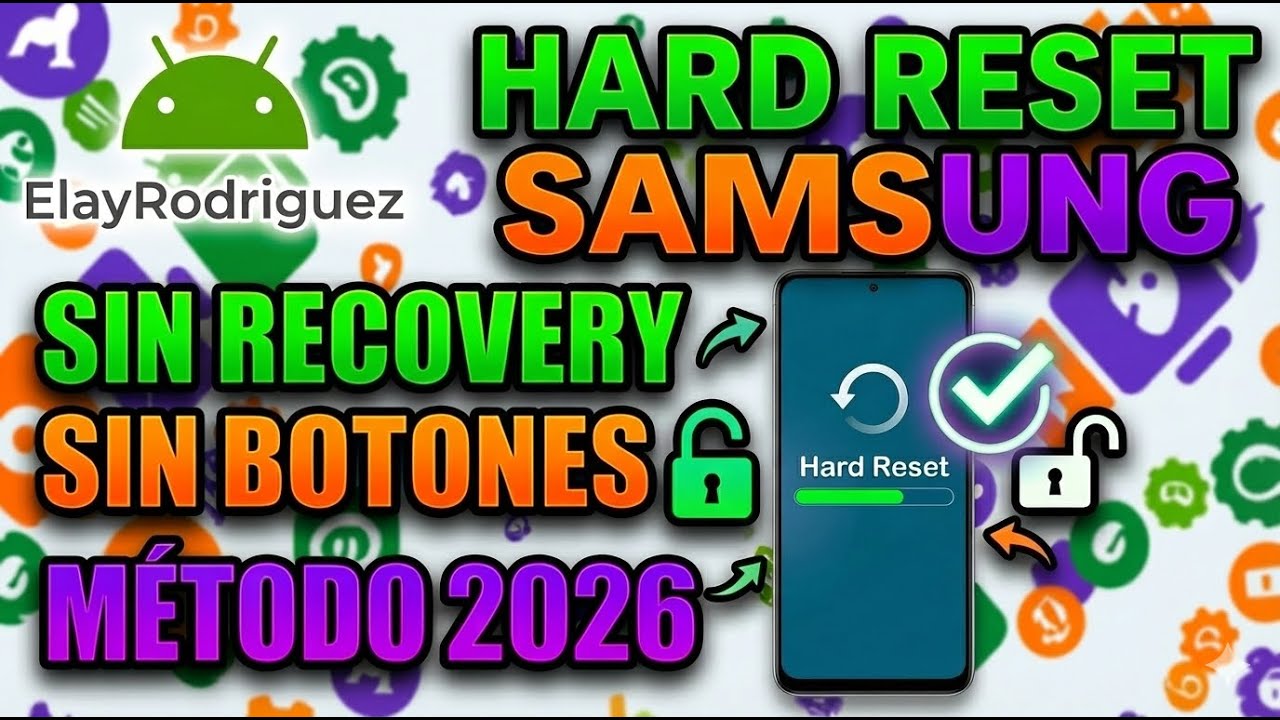 HARD RESET SIN RECOVERY NI BOTONES: Fácil y GRATIS | TODOS LOS SAMSUNG | MÉTODO  2026 OneUI 7/8/9✅