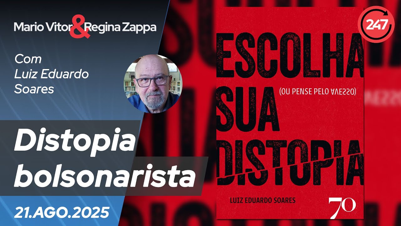 Mario Vitor & Regina Zappa - Distopia bolsonarista, com Luis Eduardo Soares 21.8.25