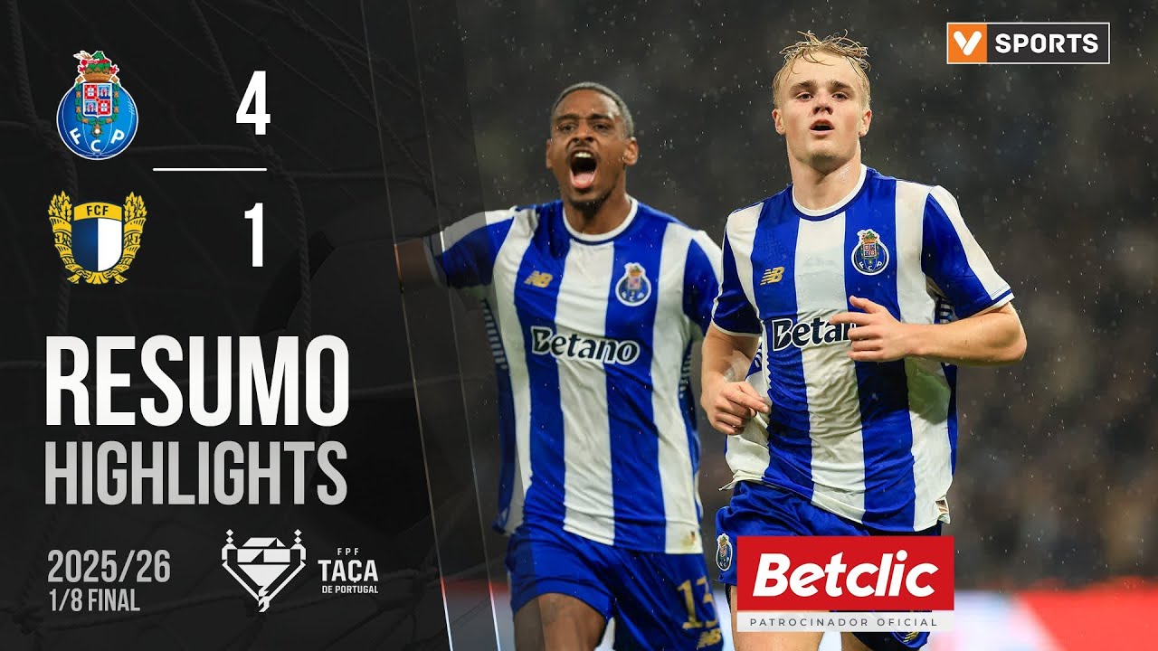 Resumo: FC Porto 4-1 Famalicão (Taça de Portugal 25/26)