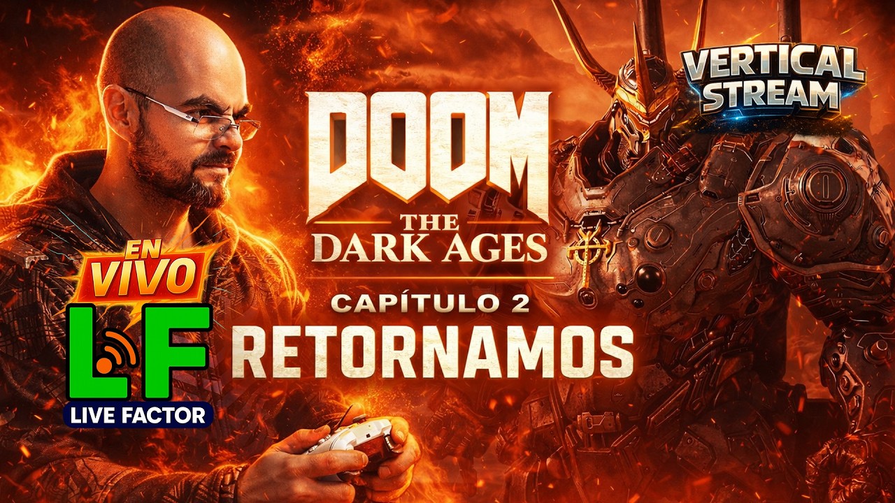 🔴¡EN VIVO! (VERTICAL STREAM) DOOM: The Dark Ages ⚔️🔥 Cap. 2 “Retornamos” | Brutalidad sin freno