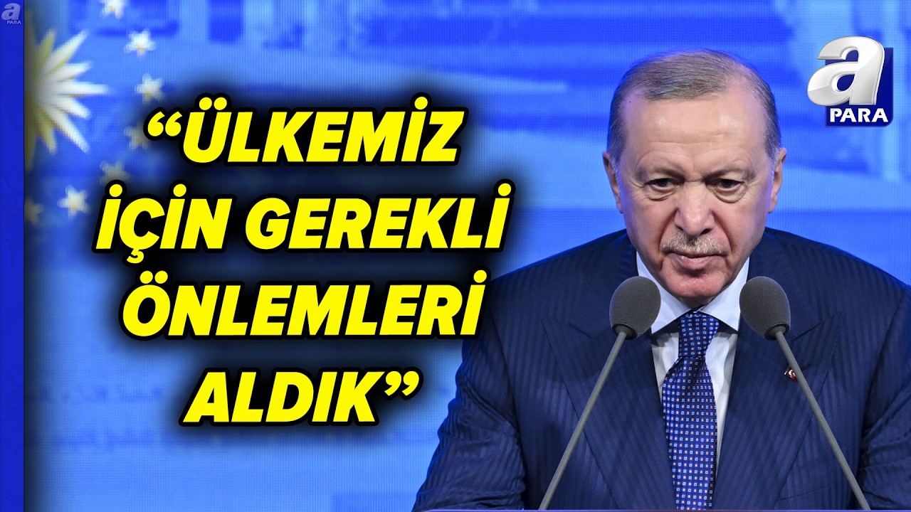 Başkan Erdoğan: Sorunların Masa Başında Çözümü İçin Çalışıyoruz | A Para