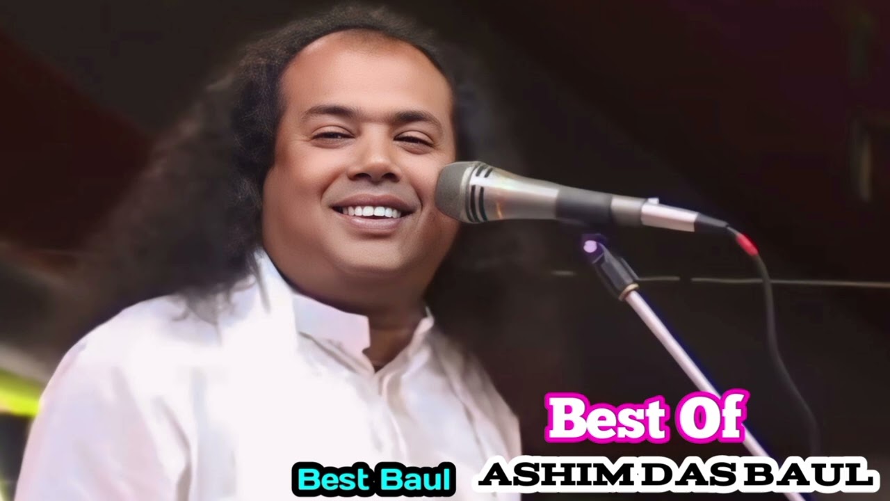 Some of the best songs of Bengal's greatest Baul saint Asim Das Baul