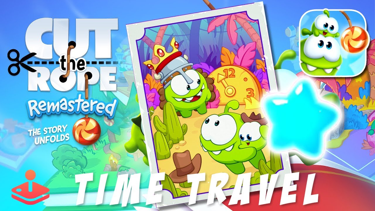 Cut the Rope Remastere‪d - TIME TRAVEL - Blue Stars Walkthrough Gameplay
