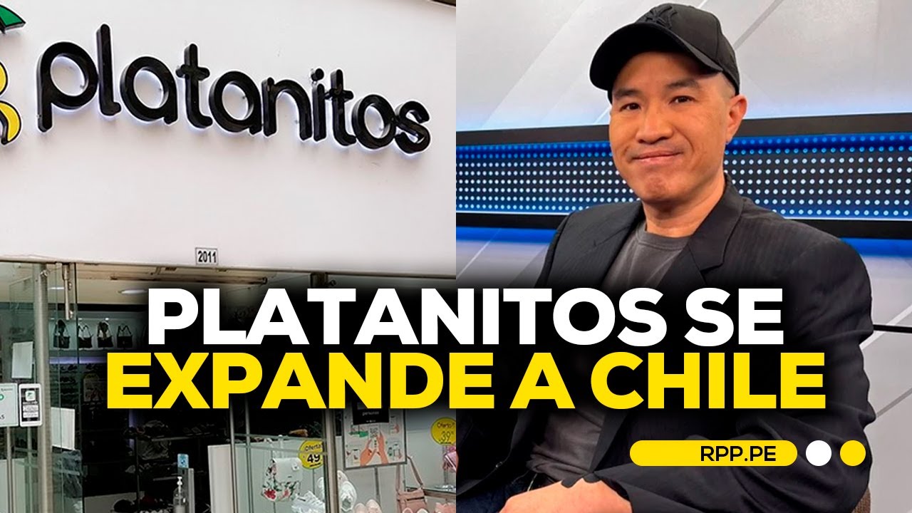 Platanitos y sus planes de expandirse en Chile #NEGOCIOSRPP