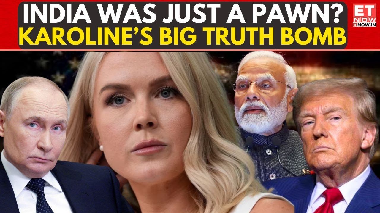 India Just A Pawn? Karoline&rsquo;s Explosive Claim Turns Global Politics Upside Down | Putin-Trump News
