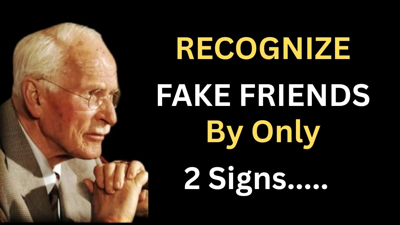 The Only 2 Psychological Signs That Expose Fake Friends Carl Jung.#carl jung