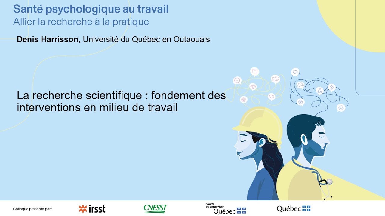 La recherche scientifique : fondement des interventions en milieu de travail