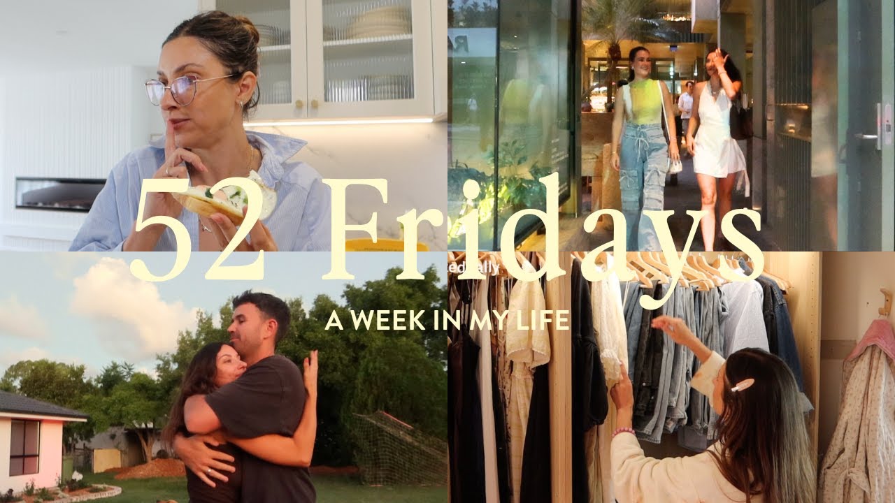 52 Fridays | Episode 2 - A Real Week in My Life: Dinners, Packing & Finding My Rhythm Again
