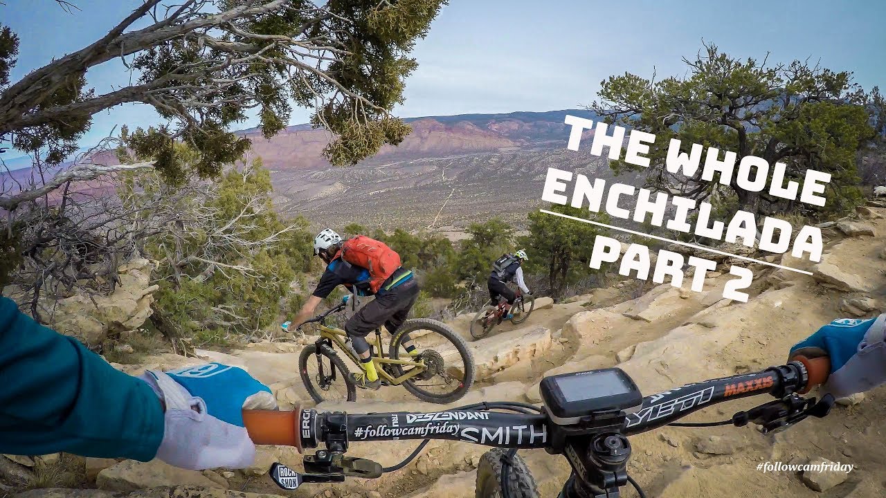 The Whole Enchilada | Moab, Utah | Part 2