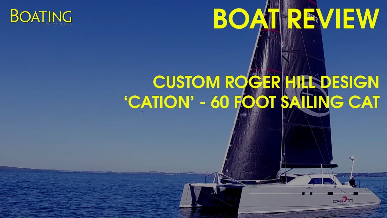 'Cation' - Roger Hill design; Boat Review by editor Lawrence Schaffler