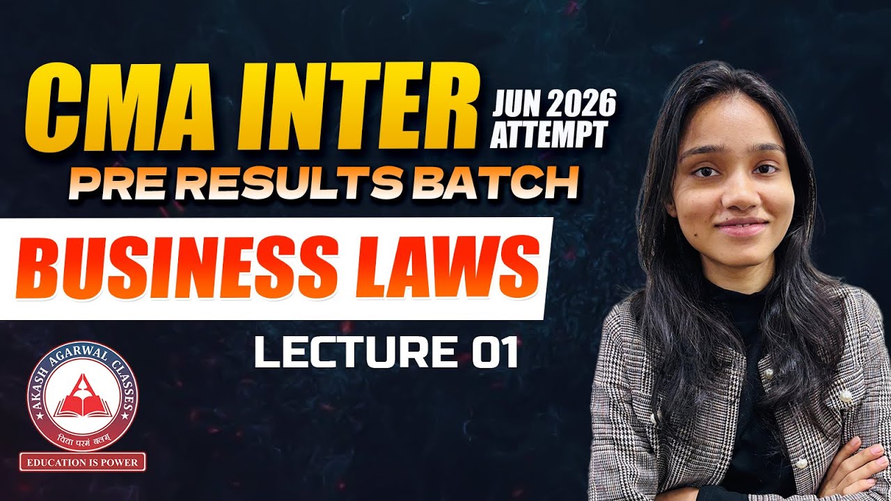 CMA Inter Pre-Results Batch | Business Laws Lec 01 | June & Dec 2026